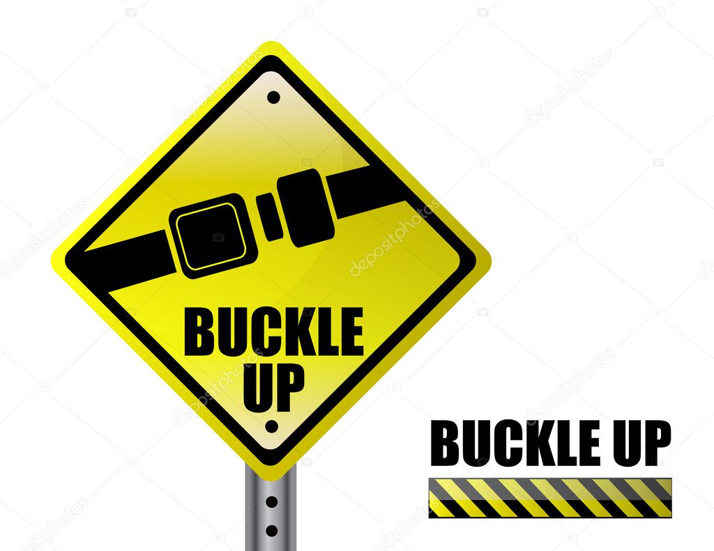 buckle up sign