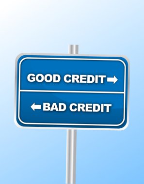Good vs Bad Credit road sign clipart