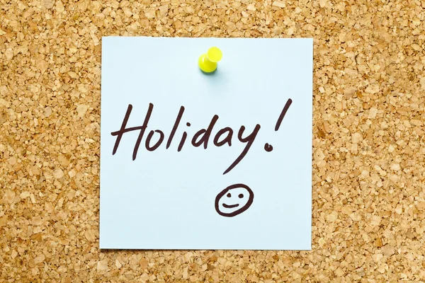 Blue sticky note 'Holiday!' — Stock fotografie