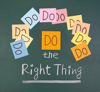 Do the right thing, words on blackboard. clipart