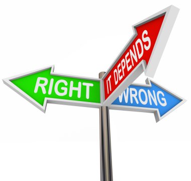 Right Wrong It Depends - 3 Colorful Arrow Signs clipart