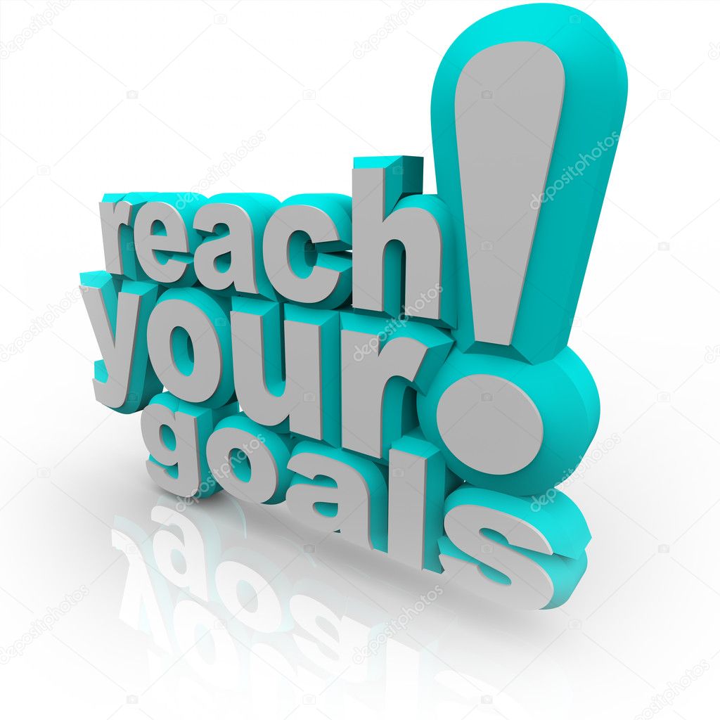 Reach Your Goals - 3D Words Encourage You to Succeed