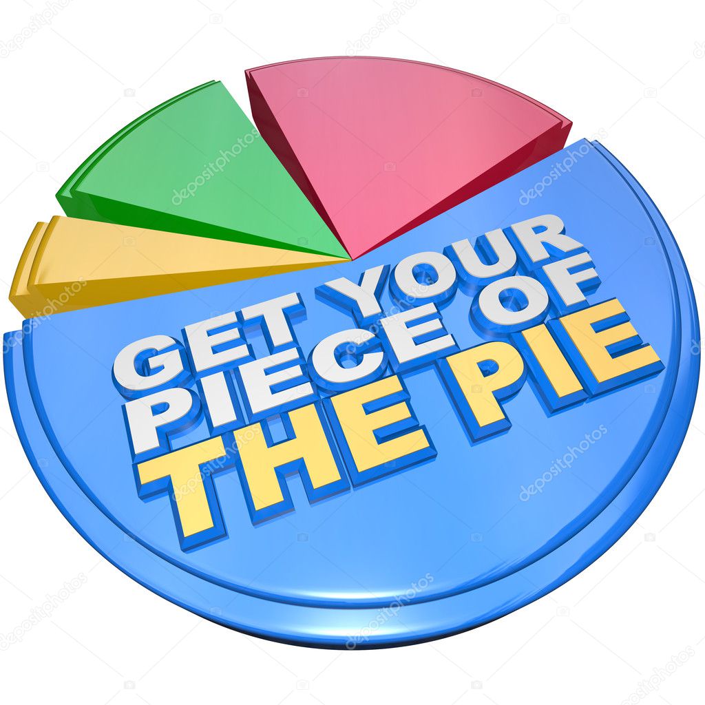 Get Your Piece of The Pie Chart Measuring Wealth and Riches