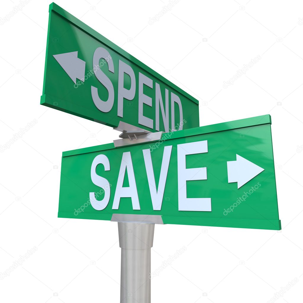 Save Vs Spend Two Way Street Signs Point to Fiscal Responsibilit ...