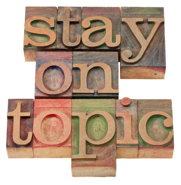 Stay on topic in letterpress type — Stock Photo © PixelsAway #5422229