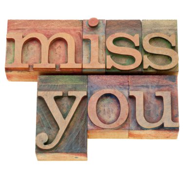 Miss you in letterpress type clipart