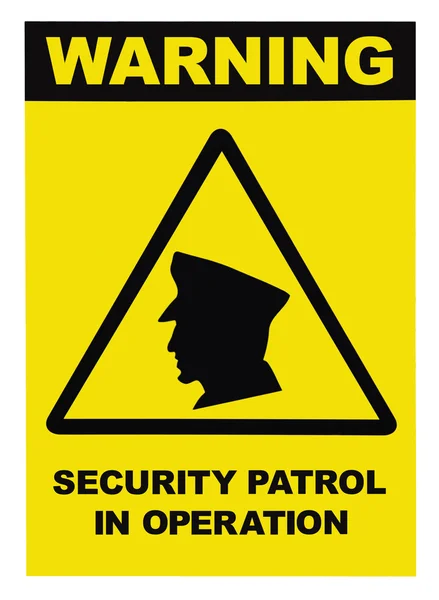 Security patrol in operation text warning sign — Stock Photo, Image