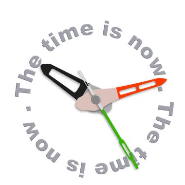 The time is now clipart