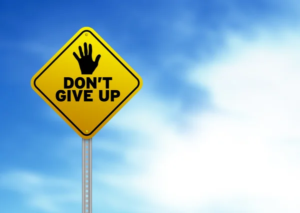 Gelbes Verkehrsschild mit "Don 't give up" — Stockfoto