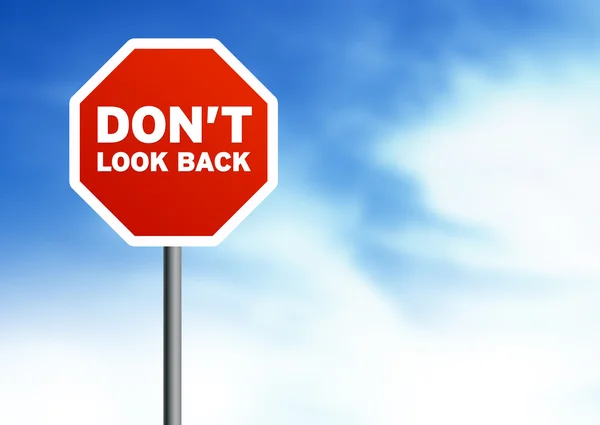 Дорожный знак - Не оглядывайтесь назад — стоковое фото