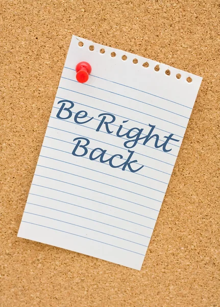 Be right back — Stock Photo, Image