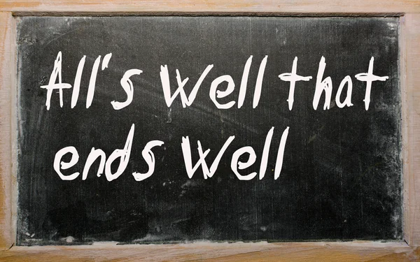 "Alles is goed dat eindigt goed "geschreven op een Blackboard — Stockfoto