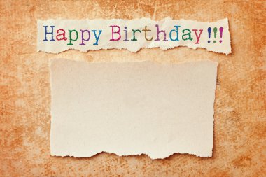 Paper with ripped edges on grunge paper background. Happy birthd clipart